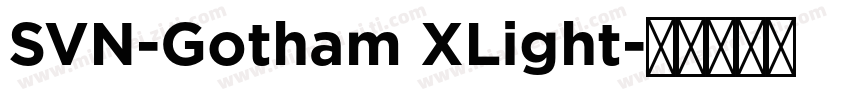 SVN-Gotham XLight字体转换